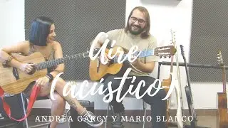 AIRE (acústico) - Andrea Garcy y Mario Blanco