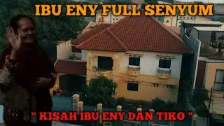 RUMAH IBU ENY DAN TIKO KEDATANGAN CREATOR BERSATU ADA APA NIH ?