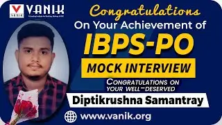 Congratulations 🎉Diptikrushna Samantray Selected IBPS PO 2025/26 🔥Vanik Mock Interview #ibpspo#vanik