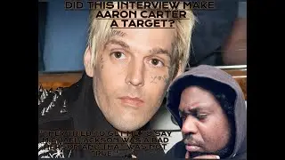 DID THIS INTERVIEW CAUSE AARON CARTER TO BE UNALIVED ?