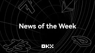 News of The Week - Nov. 13, 2021 | OKEx Insights