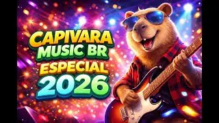 Grandes sucessos Capivara Music BR &ndash; AO VIVO 2026