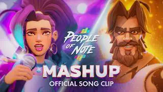 People of Note | &ldquo;Mashup&rdquo; Official Song Clip
