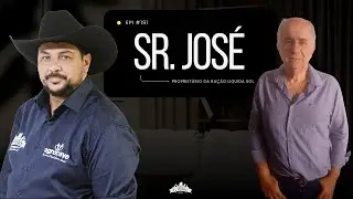 SR. JOS&Eacute; - PROPRIET&Aacute;RIO DA RA&Ccedil;&Atilde;O LIQUIDA SOL | FL RURAL PODCAST #191