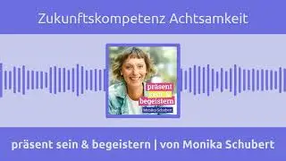 Zukunftskompetenz Achtsamkeit