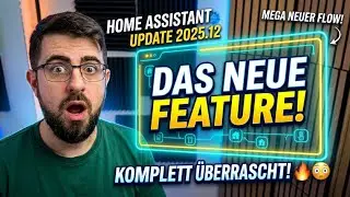 Home Assistant 2025.12 &ndash; Dieses neue Feature hat mich komplett &uuml;berrascht! 😳🔥