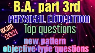 #vs_smart_study B. A.  3rd physical education objective type questions
