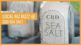 Local Biz Buzz | CBD Sea Salt