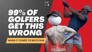 99% of Golfers Get This Wrong: Fix Back Pain Forever!