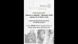 EDU EKO ART Okovan u slobodi Miroslav Antic, decembar 2025