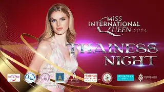 Miss International Queen 2024 : THAINESS NIGHT