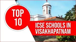 Best ICSE Schools in Visakhapatnam | Top ICSE Schools in Visakhapatnam | Schools in Visakhapatnam|