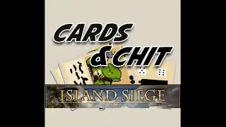 Cards and Chit Plays - Island Siege