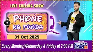 Phone Ka Funda | Live Calling Show | Listen Your Favorite Song | Chardikla Time TV Prime | 31.10.25