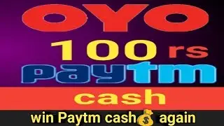 OYO OFFER Is BACK ||PAR PAYTM NUMBER 100rs