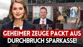 💥 VOR 1 MINUTE: GEHEIMER ZEUGE mit neuen Schock-Details! Jahrhundert-Bankraub Fall Eskaliert