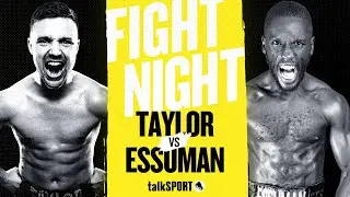 Josh Taylor vs Ekow Essuman LIVE WATCH-ALONG! | talkSPORT Boxing