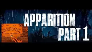 Apparition - part 1 - Horror Game Let's Play