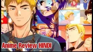 Great Teacher Onizuka - Anime Review [HINDI]