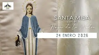Santa Misa HM - 24 de enero de 2026