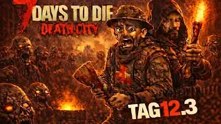 7Days to Die. Als der Turm noch stand 🧟&zwj;♂️(#30) Death City mod