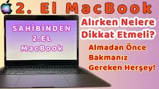 2. El Macbook Alırken Nelere Dikkat Etmeli? Air M1 M2 ve MacOs İşletim Sistemi Olan Tüm Laptop model