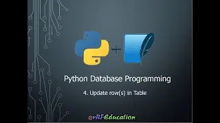 Python Database Programming - Update Row(s)