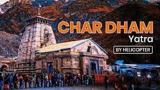 Char Dham Yatra 2025 | VIP Access, Helicopter & Hotels Included