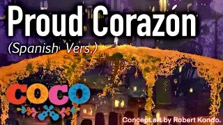 Proud Coraz&oacute;n (Spanish Version) - COCO | FEMALE COVER