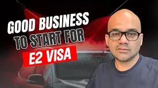 Best Business Ideas to Get E2 Visa in 2026 | Mobile Car Wash Business