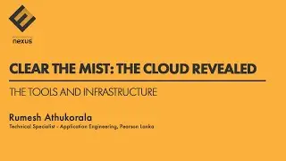 The Tools and Infrastructure by Rumesh Athukorala