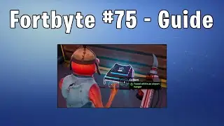 Fortbyte #75 | Fortnite Guide