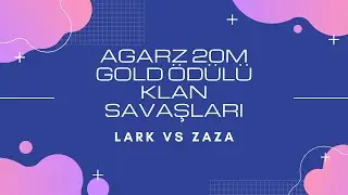 AgarZ.com Klan Savaşları 10. Eleme Turu LARK Vs ZAZA