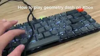 How to play geometry dash on Xbox