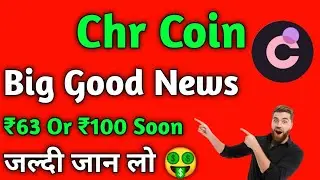 Chr coin news today || chr coin price prediction 2022|| chr coin big update || chr coin