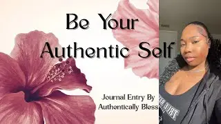 Be Your Authentic Self