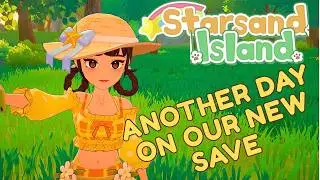The New Save, The Right Save. Starsand Island Gameplay 🏝️