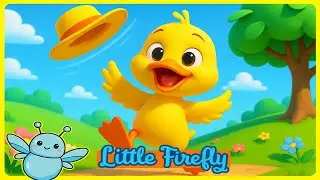 Duck with the Bright Yellow Hat 🐥🟡 | Sing, Dance & Imagine! | Toddler Song | Little Firefly