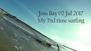 Joss Bay Surfing 02 Jul 2017 - My 3'rd time surfing - into music - 2-3ft wave