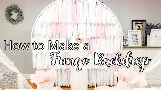 How to make a fringe backdrop!