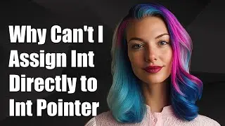 Why Can't I Assign an Int Directly to an Int Pointer in C?