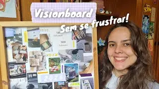Por que meu Visionboard funcionou mesmo quando eu n&atilde;o cumpri tudo! ✨