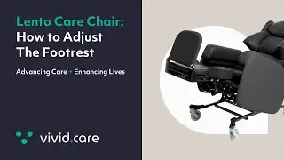 Lento Care Chair: How To Adjust The Footrest