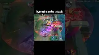 dyrroth combo attack  🗿  #moba5v5pippin #mobilelegends #gusionfreestyle