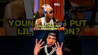 Young Thug Says HE Put On Lil Baby&mdash;Not QC! Paid for His First Songs 😱🔥 #Youngthug #lilbaby