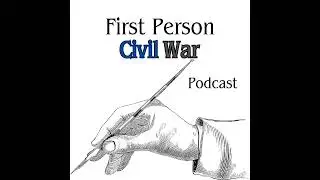 Episode 45: SGT William V. Izlar and the 25th South Carolina at the Battle of Globe Tavern