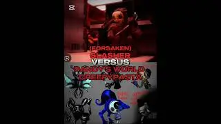 Slasher (Forsaken) vs Dandy's World (Creepypasta)