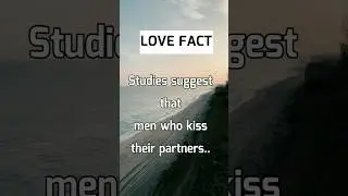 Interesting love fact #lovefact #kiss #factfuse