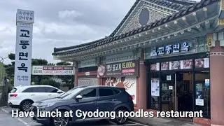 Have lunch at Gyodong noodles restaurant _special cold noodles, beef yukjeon.