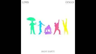 Lewis OfMan - Rainy Party
